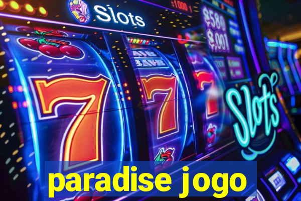 paradise jogo